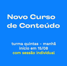 Carregar imagem no visualizador da galeria, Curso de Conteúdo Digital - aulas ao vivo (turma quintas-manhã)