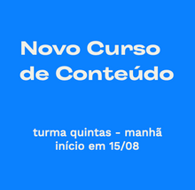 Carregar imagem no visualizador da galeria, Curso de Conteúdo Digital - aulas ao vivo (turma quintas-manhã)