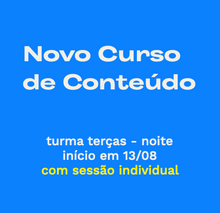 Carregar imagem no visualizador da galeria, Curso de Conteúdo Digital - aulas ao vivo (turma terças-noite)
